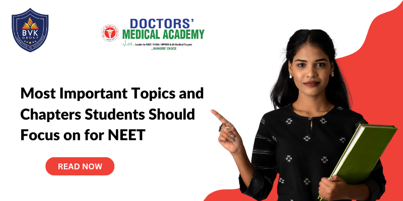 Most Important Topics and Chapters Students Should Focus on for NEET