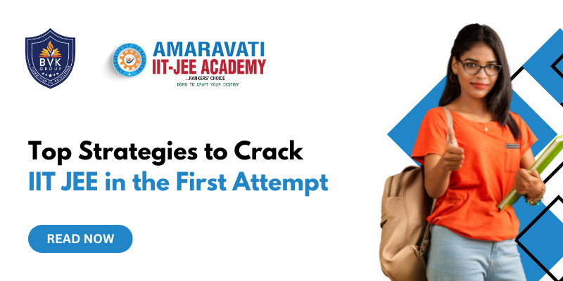 Top Strategies to Crack IIT JEE  First Attempt