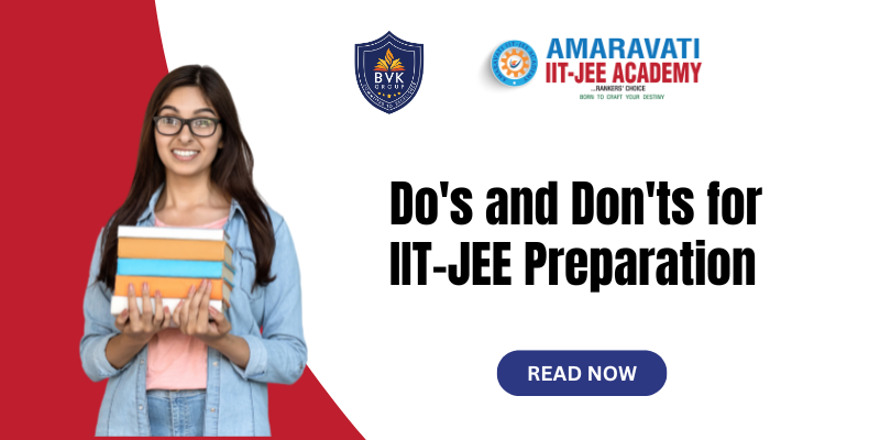 Do’s and Don’ts for IIT-JEE Preparation