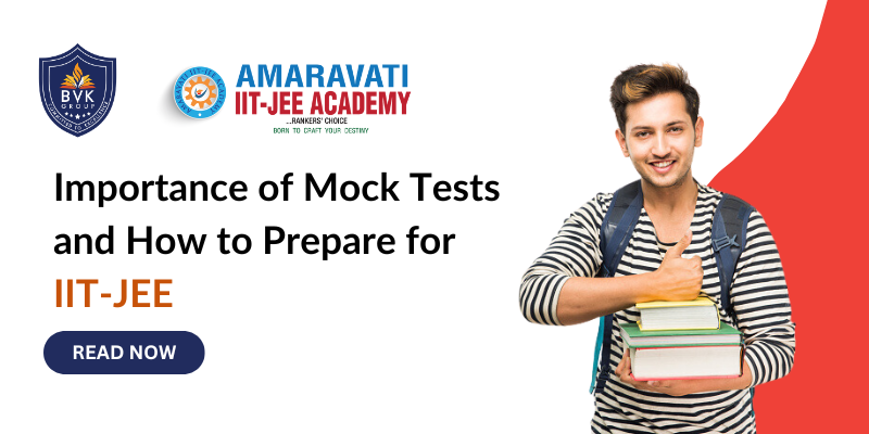 Importance of Mock Tests and How to Prepare for IIT-JEE