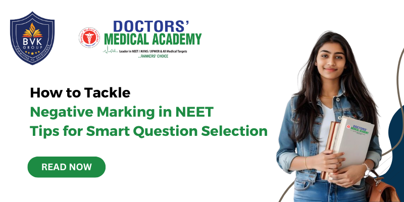 How to Tackle Negative Marking in NEET:  Tips for Smart Question Selection