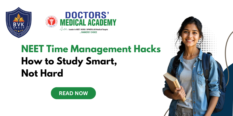 NEET Time Management Hacks: How to Study Smart, Not Hard