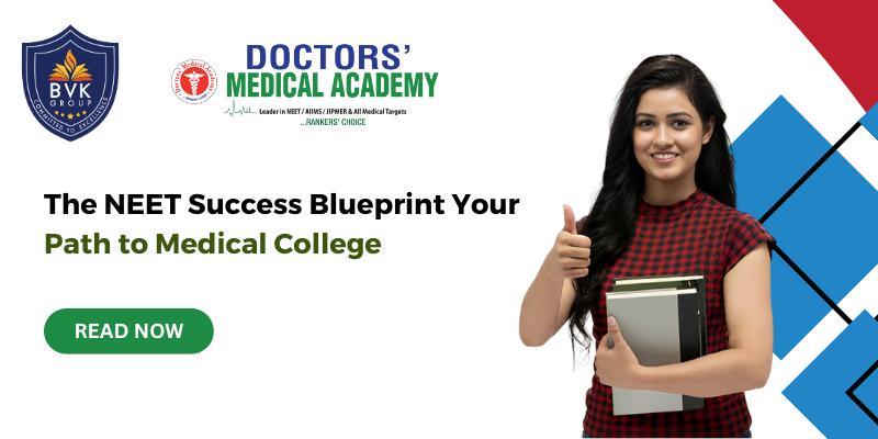 The NEET Success Blueprint: Your Path to Medical College