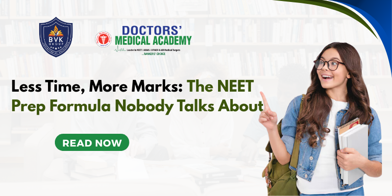 Less Time, More Marks: The NEET Prep Formula Nobody Talks About