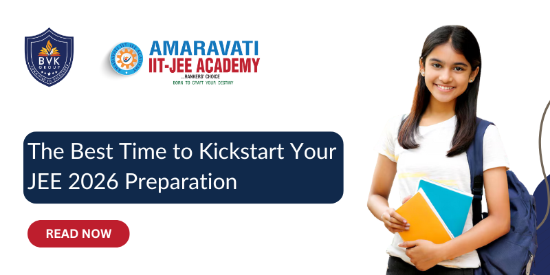 The Best Time to Kickstart Your JEE 2026 Preparation