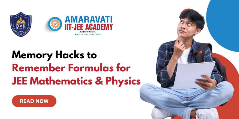 Memory Hacks to Remember Formulas for JEE Mathematics & Physics