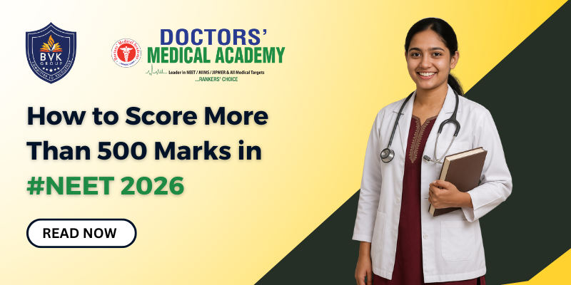 How to Score More Than 500 Marks in NEET 2026
