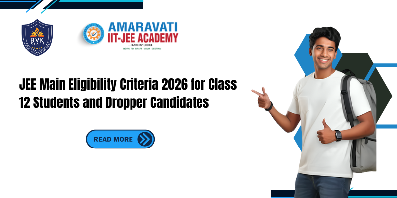 JEE Main Eligibility Criteria 2026 for Class 12 Students and Dropper Candidates JEE Main Eligibility Criteria 2026 for Class 12 Students and Dropper Candidates