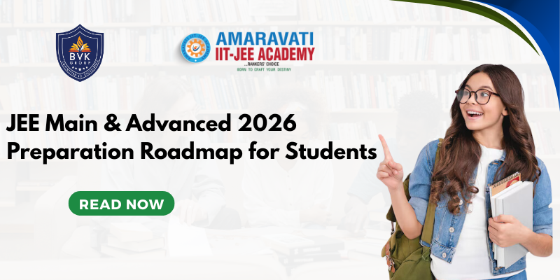 JEE Main & Advanced 2026 Preparation Roadmap for Students