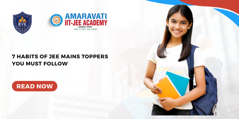 7 Habits of JEE Mains Toppers You Must Follow