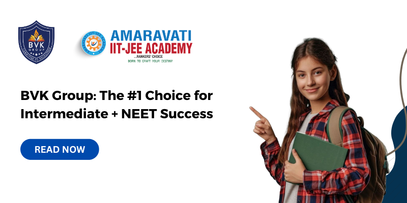BVK Group: The #1 Choice for Intermediate + NEET Success