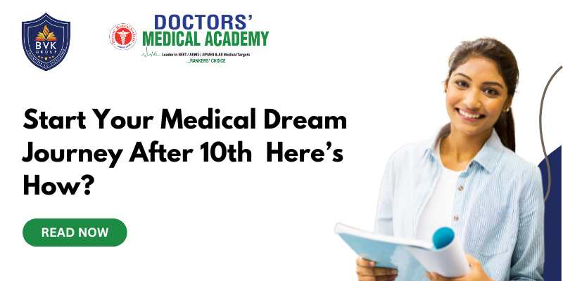 Start Your Medical Dream Journey After 10th  Here’s How?
