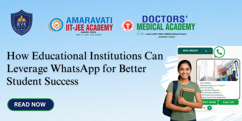 How Educational Institutions Can Leverage WhatsApp for Better Student Success How Educational Institutions Can Leverage WhatsApp for Better Student Success