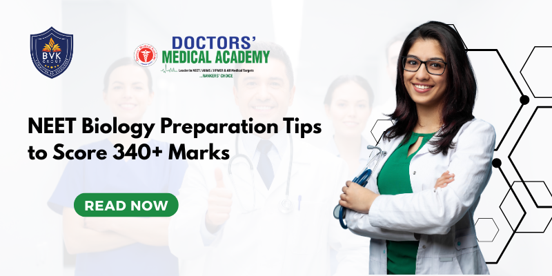 NEET Biology Preparation Tips to Score 340+ Marks