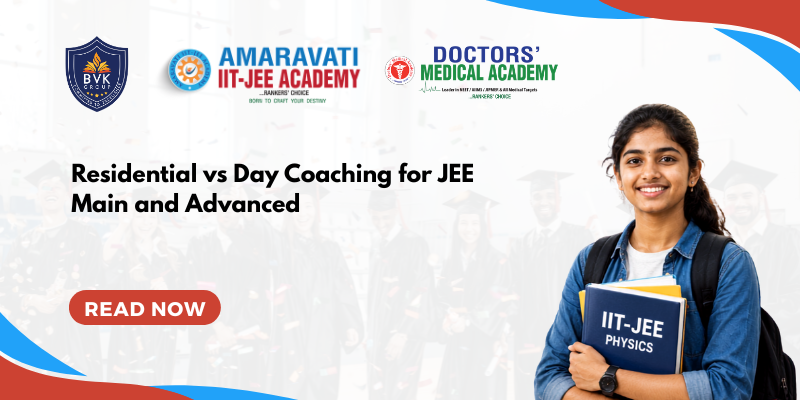 Residential vs Day Coaching for JEE Main and Advanced