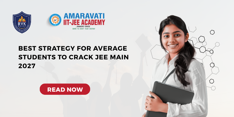 Best Strategy for Average Students to Crack JEE Main 2027 Best Strategy for Average Students to Crack JEE Main 2027