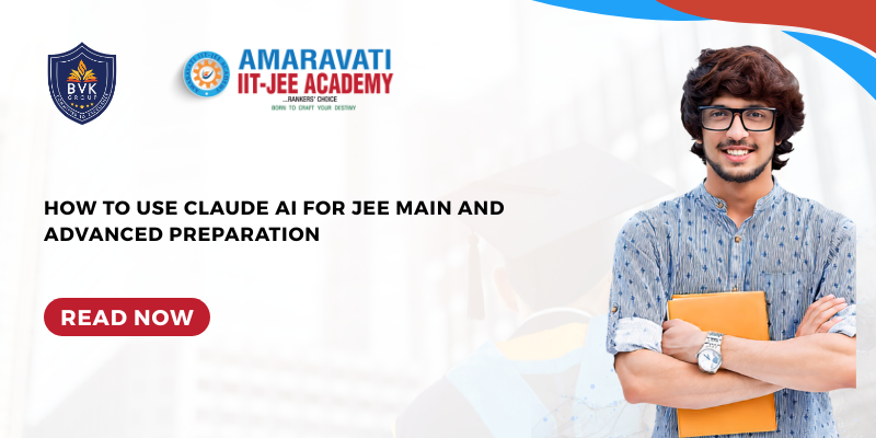 How to Use Claude AI for JEE Main and Advanced Preparation