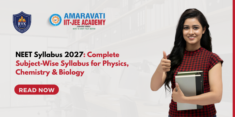 NEET Syllabus 2027: Complete Subject-Wise Syllabus for Physics, Chemistry & Biology